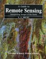 A Guide to Remote Sensing Interpreting Images of the Earth