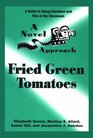 A Novel Approach Fried Green Tomatoes