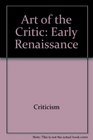 Art of the Critic Early Renaissance
