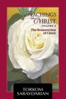 Teachings of Christ Vol 4  The Resurrection of Christ