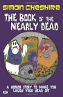 The Book Of The Nearly Dead