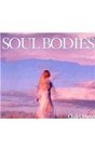 Soul Bodies