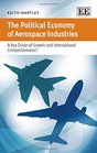 The Political Economy of Aerospace Industries A Key Driver of Growth and International Competitiveness