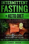 Intermittent Fasting  Keto Diet Ketogenic Meal Plans For Intermittent Fasting The Ultimate Fat Burning Combination