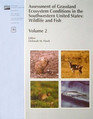 Assessment of grassland ecosystem conditions in the southwestern United states  wildlife and fish  volume 2