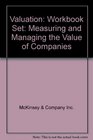 Valuation Textbook and Workbook  Measuring and Managing the Value of Companies