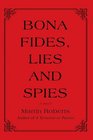 Bona fides Lies and Spies