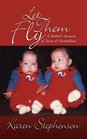 Let Them Fly A Mother's Account of Twins  Disabilities