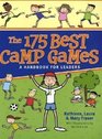 The 175 Best Camp Games A Handbook for Leaders