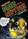 Creeping Death from Neptune: Horror and Science Fiction Comics by Basil Wolverton