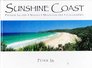 Sunshine Coast Fraser Island Noosa Mooloolaba Caloundra