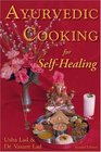 Ayurvedic Cooking for Self Healing