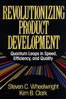 Revolutionizing Product Development  Quantum Leaps in Speed Efficiency and Quality