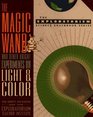 The Magic Wand and Other Bright Experiments on Light and Color