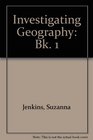 Investigating Geography Bk 1