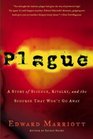 Plague  A Story of Science Rivalry and the Scourge That Won't Go Away