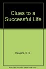 Clues to a Successful Life