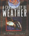Dangerous Weather Includes a Chronology of Weather Tornadoes Hurricanes Blizzards Floods Droughts