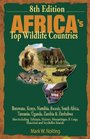 Africa's Top Wildlife Countries Botswana Kenya Namibia Rwanda South Africa Tanzania Uganda Zambia and Zimbabwe Also including Ethiopia  R Congo Mauritius and Seychelles Islands