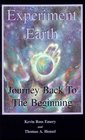 Experiment Earth Journey Back To The Beginning