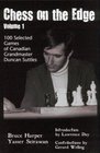 Chess on the Edge Vol 1 100 Selected Games of Canadian Grandmaster Duncan Suttles