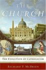 The Church The Evolution of Catholicism