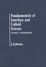 Fundamentals of Interface and Colloid Science Volume I Fundamentals
