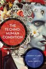 The TechnoHuman Condition