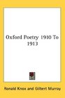 Oxford Poetry 1910 To 1913