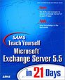 Sams Teach Yourself Microsoft Exchange Server 55 in 21 Days