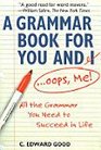A Grammar Book For You and IOops Me