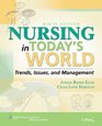 Nursing in Today's World Trends Issues and Management