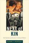 Next of Kin The Family in Chicano Cultural Politics