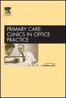 Adolescent Medicine An Issue of Primary Care Clinics in Office Practice