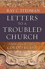 Letters to a Troubled Church First and Second Corinthians