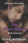 The Slave Palace Wulf and Locke