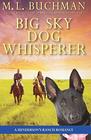 Big Sky Dog Whisperer: a Henderson Ranch Big Sky romance (Henderson's Ranch)