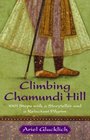 Climbing Chamundi Hill 1001 Steps with a Storyteller and a Reluctant Pilgrim