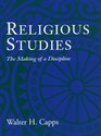 Religious Studies The Making of a Discipline