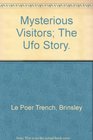 Mysterious Visitors The UFO Story