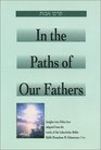 In the Paths of Our Fathers Insights into Pirkei Avot from the Works of the Lubavitcher Rebbe