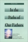 In the Paths of Our Fathers: Insights into Pirkei Avot from the Works of the Lubavitcher Rebbe