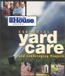 This Old House Essential Yard Care and Landscaping Projects