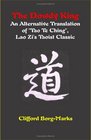 The Dowdy King An Alternative Translation Of Tao Te Ching Lao Zi's Taoist Classic