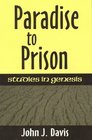 Paradise to Prison Studies in Genesis