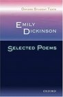 Emily Dickinson Selected Poems Oxford Student Texts