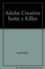 Adobe Creative Suite 2 Killer