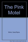 The Pink Motel