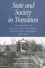 State and Society in Transition The Politics of Institutional Reform in the Eastern Townships 18381852