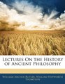 Lectures On the History of Ancient Philosophy